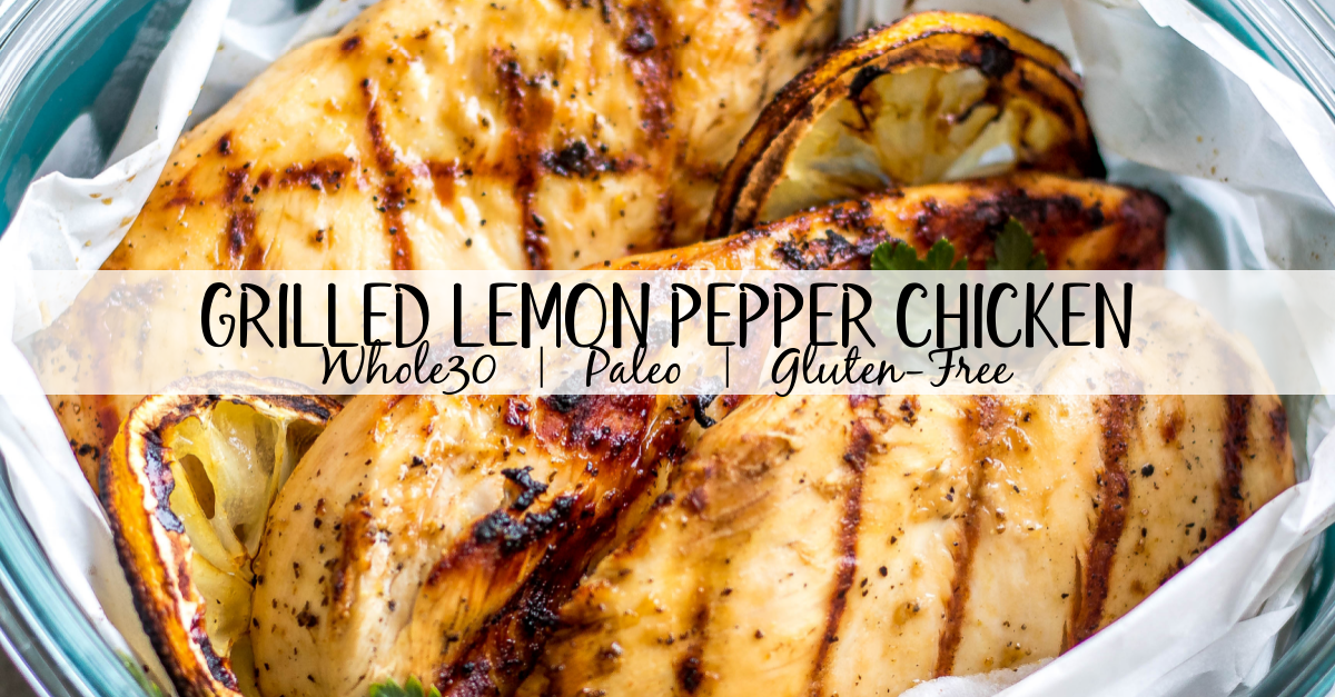 These easy grilled lemon pepper chicken breasts are perfect for a simple weeknight dinner or to meal prep your protein for the week. With only a few ingredients, they cook quickly without much hands on time or dirty dishes. These Whole30 grilled chicken breasts are juicy with a bright lemon flavor that pairs well with a little kick from the pepper. It's a family friendly recipe that is gluten-free, low carb and paleo so they can please a crowd, too! #whole30grilling #grilledchicken #ketochicken #whole30chicken