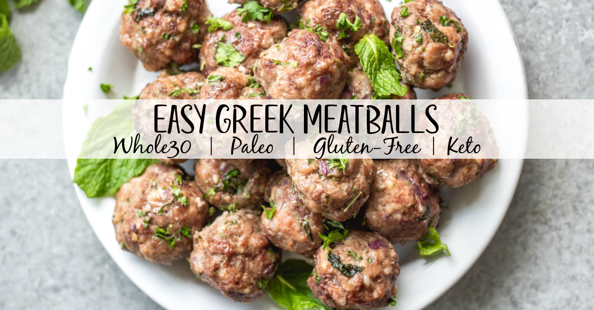 These easy greek meatballs are are a quick weeknight dinner or meal prep recipe that's Whole30, low carb, paleo and gluten-free. They freeze well, are simple to prepare and bake in the oven in under 30 minutes. Using ground beef, ground pork and only a few spices, these healthy meatballs are full of flavor and will be a family favorite! #whole30recipes #meatballrecipes #greekmeatballs #keto #paleo