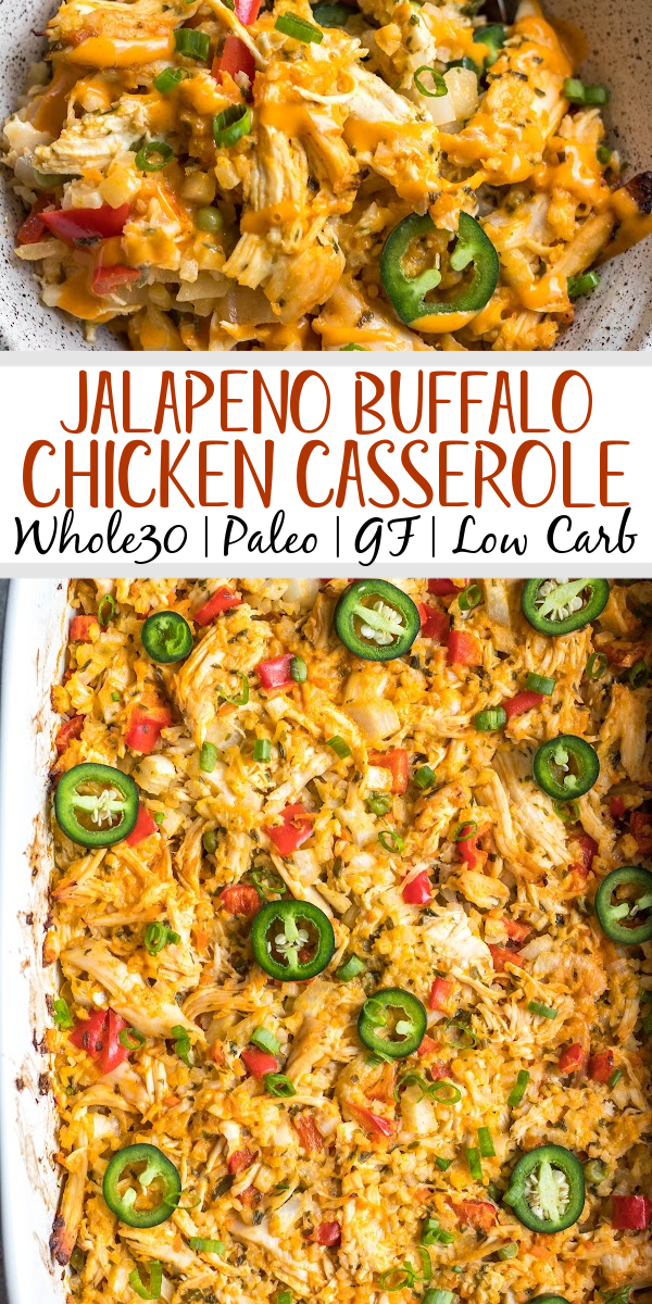 This easy Whole30 jalapeño buffalo chicken casserole is simple to make and full of flavor. It's also full of vegetables, making this a healthy weeknight dinner or meal prep recipe. This is also a keto/low carb, paleo and gluten-free casserole, so everyone in the family will enjoy it! Casseroles are a great way to get dinner on the table, and this Whole30 buffalo chicken casserole is a perfect example! #ketocasserole #whole30casserole #buffalochicken #paleo #whole30chicken