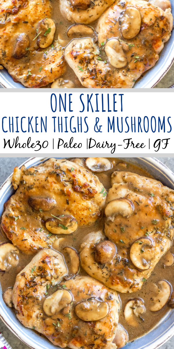 This easy chicken thighs and mushroom skillet is a 30 minute one pan meal that's ideal for busy weeknights! It's full of flavor from a creamy, rich gravy, while still being Whole30, paleo, gluten-free, and dairy-free! There's only a few simple ingredients which makes this dish come together quickly, and it's great for a healthy meal prep recipe because it reheats incredibly well. This is a family-friendly recipe everyone will love! #onepan #whole30chicken #chickenthighs #mushroomrecipes #paleorecipes #glutenfreechicken #weeknightchicken