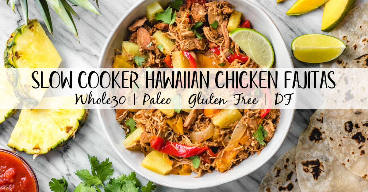 This easy Whole30 slow cooker Hawaiian chicken fajitas recipe is perfect for an easy family-friendly weeknight meal. It's a simple set it and forget crockpot meal that's also paleo, gluten-free and dairy-free. The tender, fall apart chicken thighs and vegetables can be served in wraps, as a salad over greens, or as part of a taco bar! #whole30chicken #whole30slowcooker #whole30fajitas #chickenfajitas