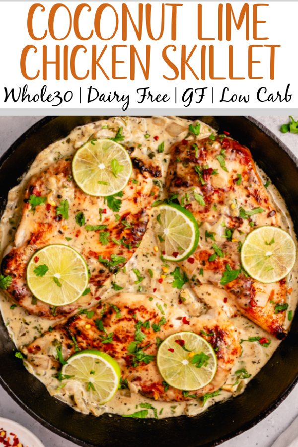 This Whole30 coconut lime chicken skillet is a gluten free, dairy free, and paleo chicken recipe that is made all in one pan! The creamy coconut sauce and chicken breasts are perfectly seasoned with lime, onion, cilantro and garlic. It all comes together in about 30 minutes, and is great for an easy Whole30 dinner that's family friendly, or a healthy meal prep recipe for lunches during the week. #coconutchicken #whole30chicken #whole30skillet #onepanmeal