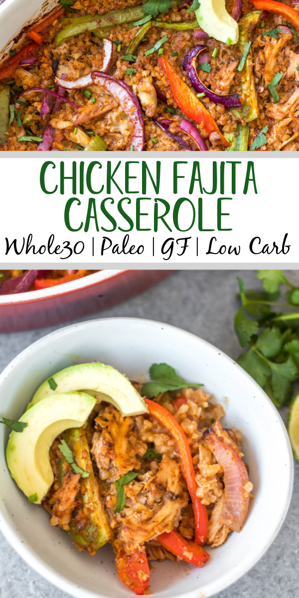 The Chicken Fajita Casserole is a low carb, gluten free and paleo friendly meal that is easy to make and sure to be a hit! It's packed with all of the chicken fajita flavors you love and full of fresh and healthy ingredients like shredded chicken, bell peppers, cauliflower rice, and onions - all wrapped up in a casserole dish! It's perfect for both a weeknight dinner and for meal prep for lunches. This delicious Whole30 casserole is a must try. #chickenfajita #chickencasserole #whole30casserole #whole30chickenrecipes