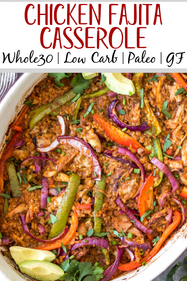 The Chicken Fajita Casserole is a low carb, gluten free and paleo friendly meal that is easy to make and sure to be a hit! It's packed with all of the chicken fajita flavors you love and full of fresh and healthy ingredients like shredded chicken, bell peppers, cauliflower rice, and onions - all wrapped up in a casserole dish! It's perfect for both a weeknight dinner and for meal prep for lunches. This delicious Whole30 casserole is a must try. #chickenfajita #chickencasserole #whole30casserole #whole30chickenrecipes