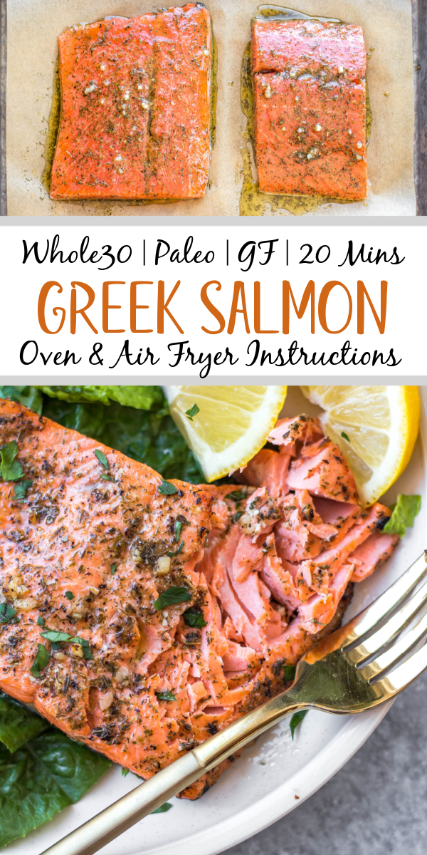 This oven baked Whole30 Greek salmon recipe is an easy way to meal prep or make a quick weeknight meal. It bakes in 15 minutes or cooks in the air fryer in just 10 minutes. This Whole30 salmon is also gluten free, low carb and paleo, so everyone can enjoy it! Lemon juice and a blend of spices like oregano, dill and basil in the marinade will ensure your salmon is bursting with flavor. #whole30salmon #greeksalmon #airfryersalmon #ovenbakedsalmon