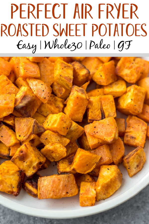 These air fryer roasted sweet potatoes are a quick and easy vegetable side for breakfast, dinner or meal prep. They're Whole30, paleo and gluten-free, and only take 15 minutes! With only 3 ingredients, these air fryer diced sweet potatoes cook in half the time as they would in the oven, and are perfectly crispy every time! #whole30vegetables #airfryer #sweetpotatorecipes #airfryerpotatoes