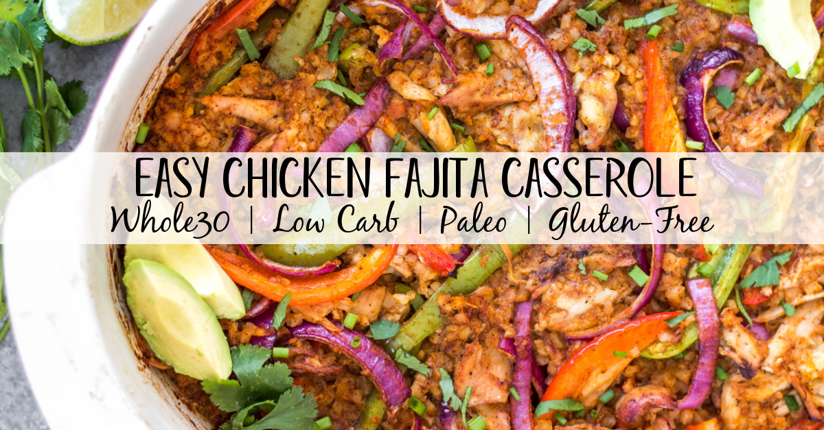 The Chicken Fajita Casserole is a low carb, gluten free and paleo friendly meal that is easy to make and sure to be a hit! It's packed with all of the chicken fajita flavors you love and full of fresh and healthy ingredients like shredded chicken, bell peppers, cauliflower rice, and onions - all wrapped up in a casserole dish! It's perfect for both a weeknight dinner and for meal prep for lunches. This delicious Whole30 casserole is a must try. #chickenfajita #chickencasserole #whole30casserole #whole30chickenrecipes