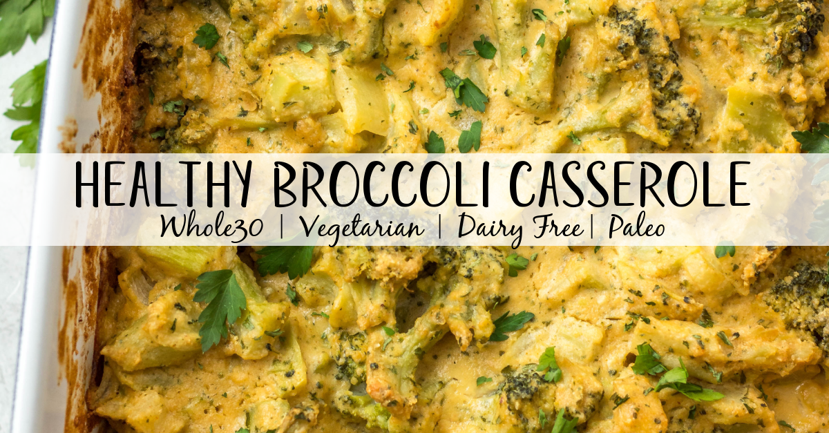 This healthy broccoli casserole recipe is perfect for an easy vegetable side dish for a weeknight dinner, or for a family holiday gathering like Easter! It's keto, Paleo, dairy free, Whole30 and vegetarian, so everyone can enjoy. It can be made with fresh broccoli, or is a great way to use frozen broccoli! The dairy free cheese sauce is quick to make, creamy and delicious! #healthybroccolicasserole #healthyeasterrecipes #dairyfree #whole30 #vegetablerecipes