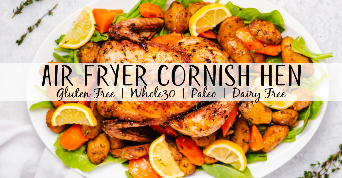 Air fryer Cornish hen is a Whole30 meal that is ready in thirty minutes. It is also gluten free, dairy free, and delicious. This recipe uses only a few staple ingredients and makes for a crispy and delicious meal. Update your old recipe with this easy air fryer Cornish hen! #whole30recipes #healthyrecipes #glutenfreerecipes #dairyfreerecipes #healthydinner #glutenfreedairyfreerecipes