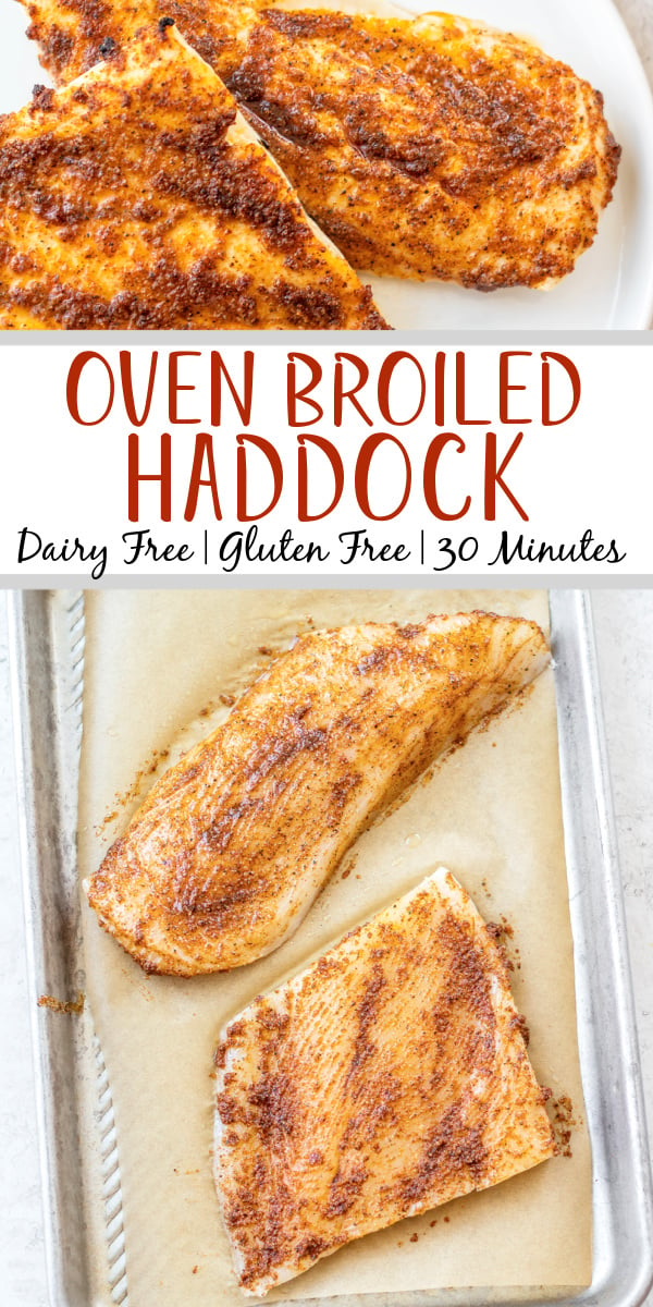 This easy broiled haddock recipe is so simple and foolproof. This simple method for how to make broiled haddock will be your go-to! You just need haddock fillets, a few spices, and only a few minutes. Cooking haddock under the broiler is a great way to get a weeknight dinner on the table quickly, while keeping it healthy! #fishrecipes #healthyrecipes #whole30recipes #glutenfreerecipes #dairyfreerecipes