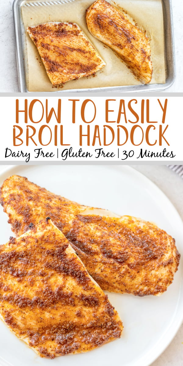 This easy broiled haddock recipe is so simple and foolproof. This simple method for how to make broiled haddock will be your go-to! You just need haddock fillets, a few spices, and only a few minutes. Cooking haddock under the broiler is a great way to get a weeknight dinner on the table quickly, while keeping it healthy! #fishrecipes #healthyrecipes #whole30recipes #glutenfreerecipes #dairyfreerecipes