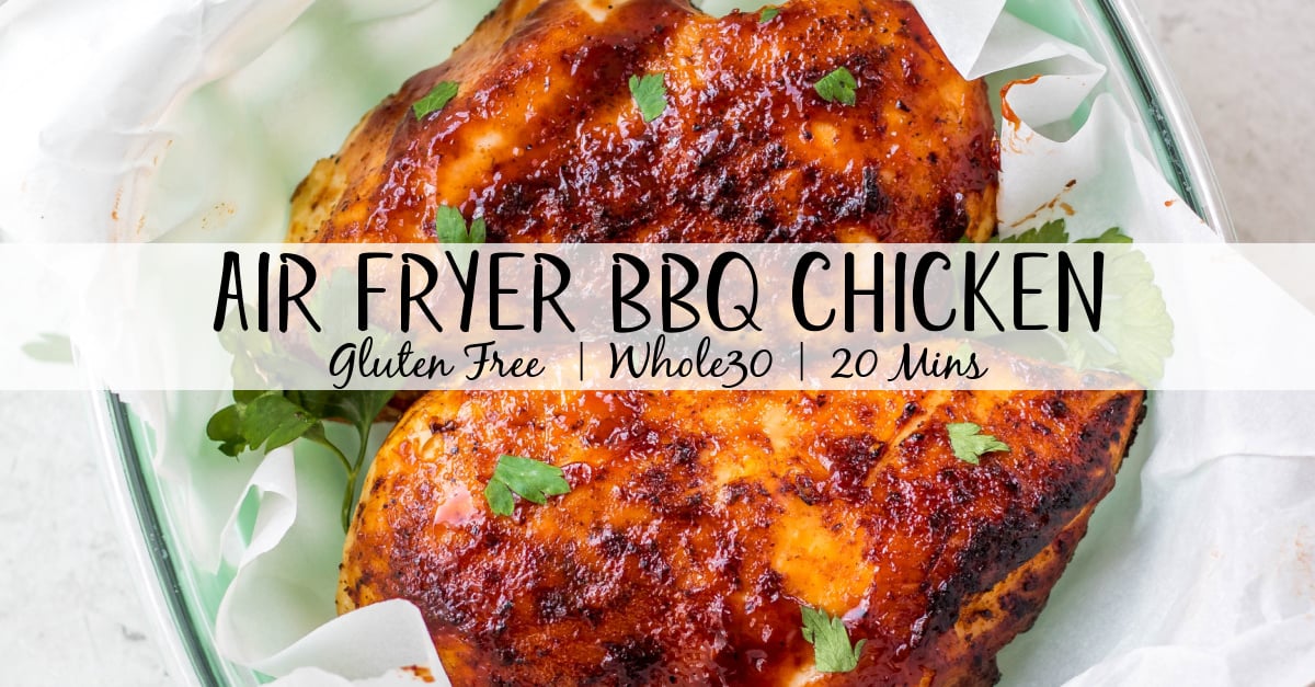 This air fryer BBQ chicken breast recipe is ideal for a quick weeknight dinner or healthy meal prep option for lunch! It's Whole30, keto and low carb, and gluten-free! It's so easy to prepare and cooks in 20 minutes. Using just a few simple ingredients, including boneless chicken breast, garlic powder and BBQ sauce, this recipe comes out juicy and perfect every time! #airfryerchicken #whole30chicken