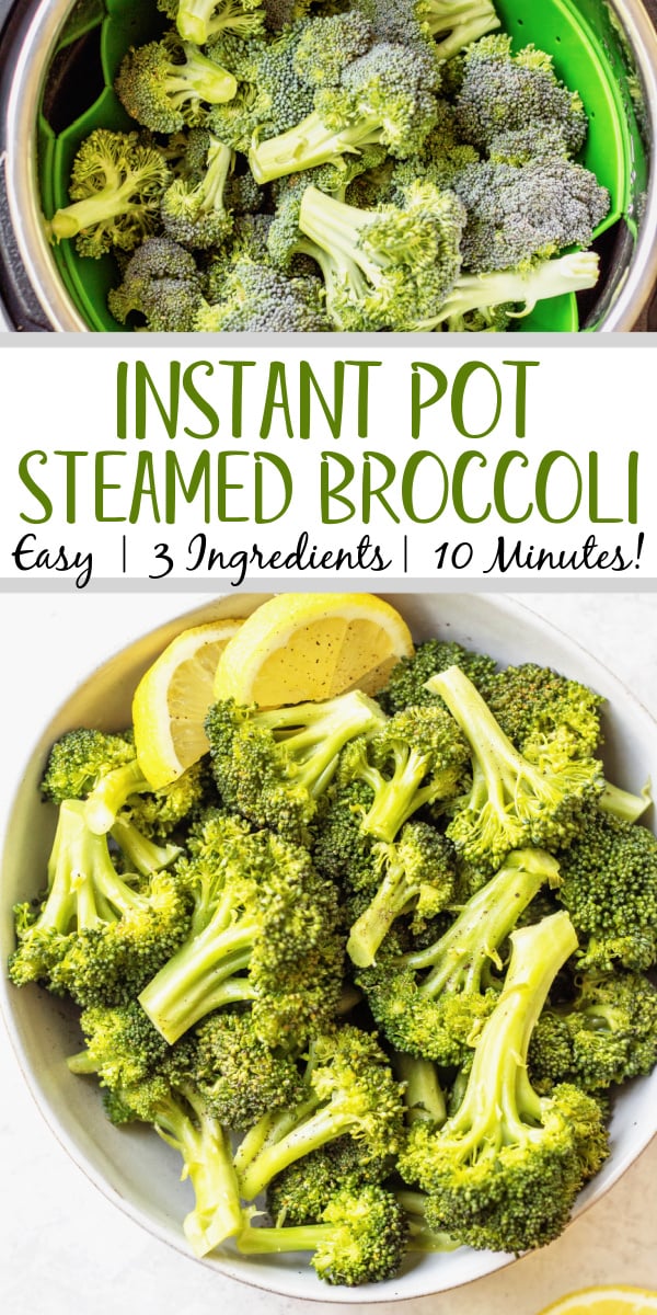 This instant pot steamed broccoli recipe is ideal for quickly making an easy vegetable side dish, or freezing your broccoli for later. Steamed broccoli in the instant pot only takes 15 minutes from start to finish, and can be seasoned any way you like. It's healthy, and a great addition for a low carb, Whole30, paleo or gluten free meal. #instantpotsteamedbroccoli #broccolirecipes #instantpotvegetables This instant pot steamed broccoli recipe is ideal for quickly making an easy vegetable side dish, or freezing your broccoli for later. Steamed broccoli in the instant pot only takes 15 minutes from start to finish, and can be seasoned any way you like. It's healthy, and a great addition for a low carb, Whole30, paleo or gluten free meal. #instantpotsteamedbroccoli #broccolirecipes #instantpotvegetables