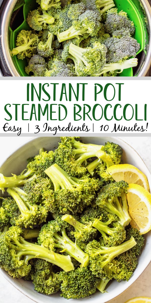 This instant pot steamed broccoli recipe is ideal for quickly making an easy vegetable side dish, or freezing your broccoli for later. Steamed broccoli in the instant pot only takes 15 minutes from start to finish, and can be seasoned any way you like. It's healthy, and a great addition for a low carb, Whole30, paleo or gluten free meal. #instantpotsteamedbroccoli #broccolirecipes #instantpotvegetables