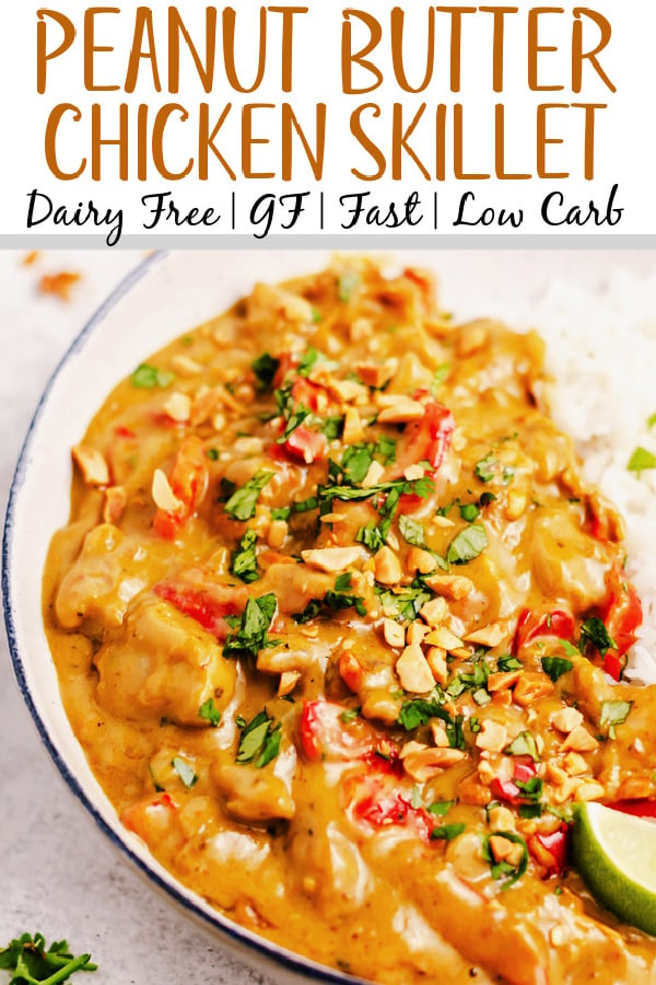 This peanut butter chicken skillet is a super easy one pot meal. It is naturally dairy free and gluten free and the combination of the spices, chicken, and peanut butter make for a hearty, fulfilling dish. It takes less than 20 minutes from start to finish for a dinner that the whole family will love! #dairyfreerecipes #glutenfreerecipes #glutenfreedairyfreerecipes #healthychickenrecipes #healthydinnerrecipes #30minutemeals