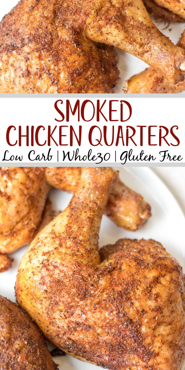 Making smoked chicken quarters is an easy way to feed your group. They take less time to cook than a full chicken and are already portioned! This recipe is gluten free and dairy free and takes almost no prep time. These smoked chicken leg quarters can pair with almost any side you want and will be a hit for the whole family! #glutenfreerecipes #dairyfreerecipes #glutenfreedairyfreerecipes #healthychickenrecipes #smokerrecipes