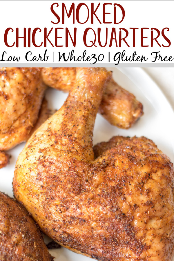 Making smoked chicken quarters is an easy way to feed your group. They take less time to cook than a full chicken and are already portioned! This recipe is gluten free and dairy free and takes almost no prep time. These smoked chicken leg quarters can pair with almost any side you want and will be a hit for the whole family! #glutenfreerecipes #dairyfreerecipes #glutenfreedairyfreerecipes #healthychickenrecipes #smokerrecipes