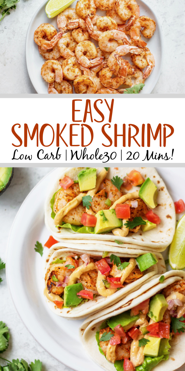 This easy smoked shrimp recipe is perfect for a quick dinner or meal prep recipe! It only uses minimal ingredients and can be served so many different ways, including meals like tacos, wraps, pasta or salads. Once you know how to smoke shrimp on your pellet grill, you won't go back! #whole30smoker #ketosmokerrecipes #lowcarbsmoker #whole30shrimp