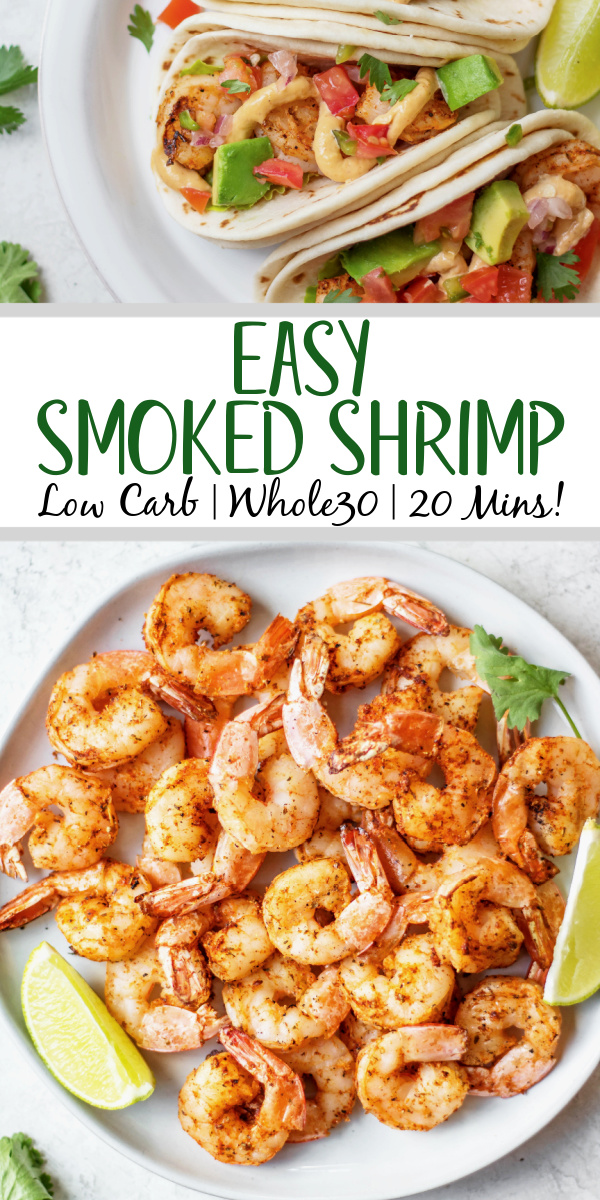 This easy smoked shrimp recipe is perfect for a quick dinner or meal prep recipe! It only uses minimal ingredients and can be served so many different ways, including meals like tacos, wraps, pasta or salads. Once you know how to smoke shrimp on your pellet grill, you won't go back! #whole30smoker #ketosmokerrecipes #lowcarbsmoker #whole30shrimp