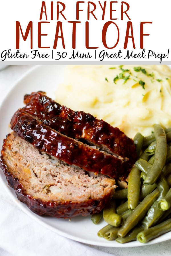 This air fryer meatloaf is a great, healthy recipe for getting a classic meal on the table for dinner. It uses very few ingredients and can be made gluten free easily. The air fryer caramelizes the sauce to perfection and makes for a juicy, flavorful meal. Use this meatloaf for an easy meal prep for the week ahead or divide the recipe into two loaves to save some to freeze for later. #glutenfreerecipes #healthydinnerrecipes #beefrecipes #airfryerrecipes #meatloaf