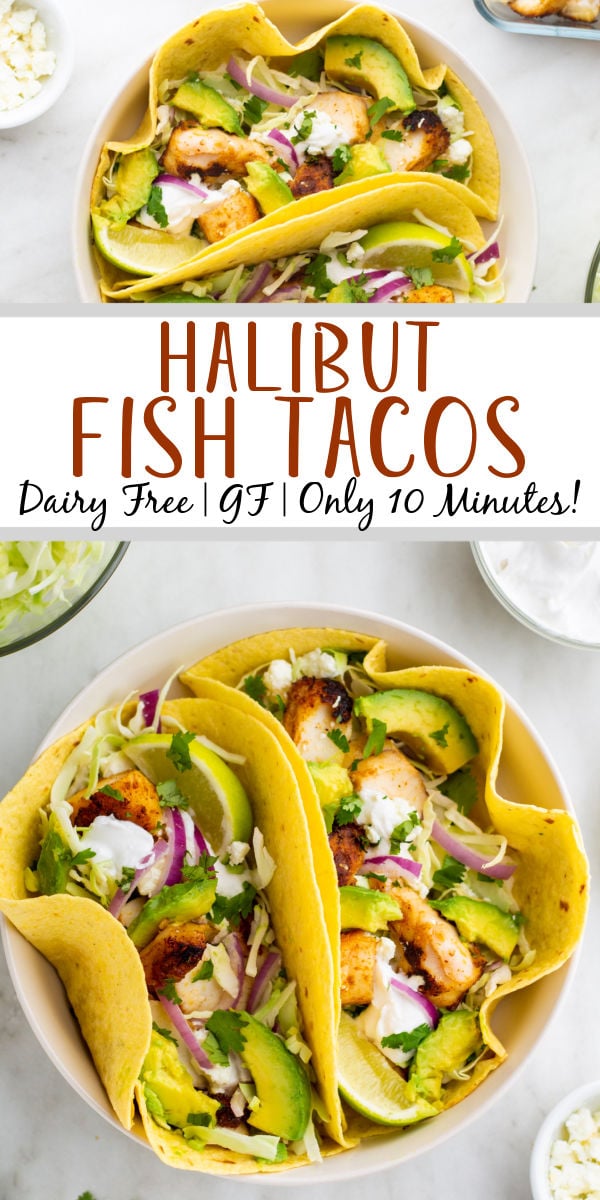 Halibut fish tacos are perfect for an easy weeknight meal. This recipe takes only ten minutes to make and is both dairy and gluten free, along with paleo, Whole30 and low carb. The homemade dairy free sour cream in this recipe is incredibly simple to make and works perfectly with the halibut fillets. Fish tacos are perfect to make for family meals, large and small, or to meal prep for the week ahead. #fishtacos #halibut #easyhalibutrecipes #10minutemeals #glutenfreerecipes #dairyfreerecipes #glutenfreedairyfreerecipes #easydinnerrecipes